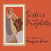 SISTERS AND PROPHETS