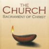 THE CHURCH  SACRAMENT OF CHRIST