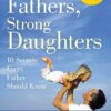 STRONG FATHERS STRONG DAUGHTERS 10 SECRE