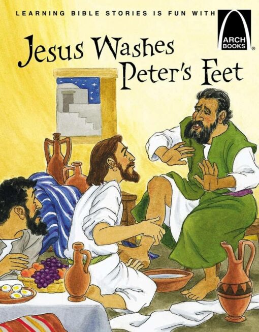 ARCH BOOKS JESUS WASHES PETER'S FEET