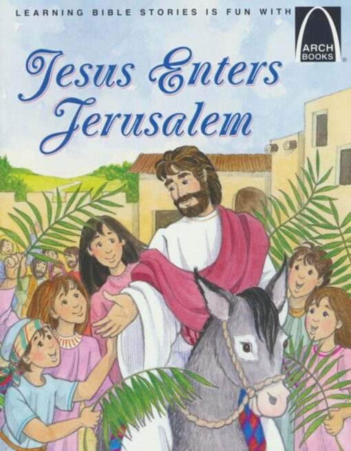 ARCH BOOKS JESUS ENTERS JERUSALEM