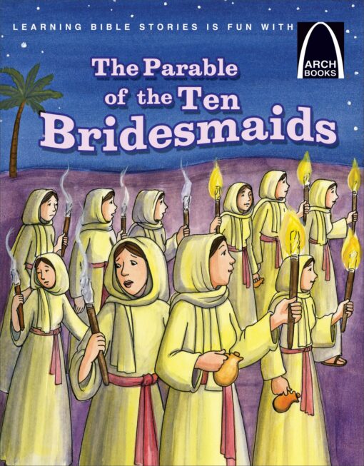 ARCH BOOKS PARABLES OF 10 BRIDESMAIDS