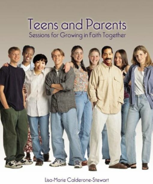 TEENS AND PARENTS SESS FOR GROW IN FAITH