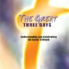 THE GREAT THREE DAYS