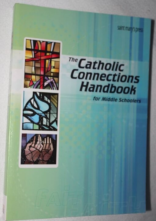 THE CATH CONNECTIO HANDBOOK MIDDLE SCHOO