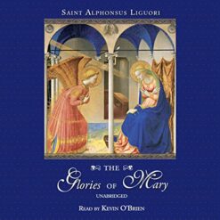 THE GLORIES OF MARY