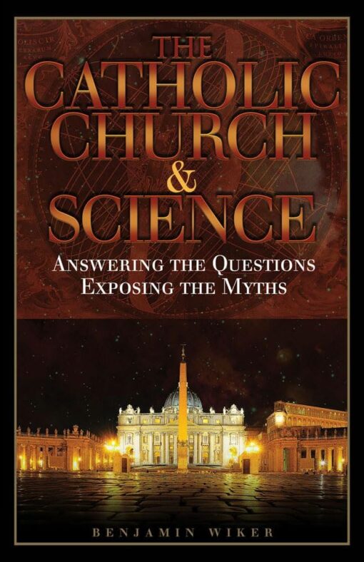 THE CATHOLIC CHURCH & SCIENCE