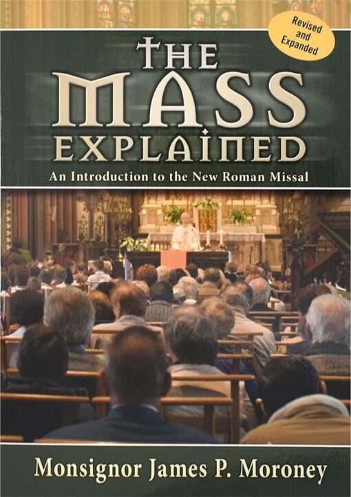 THE MASS EXPLAINED