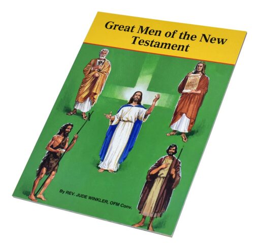 GREAT MEN OF THE NEW TESTAMENT