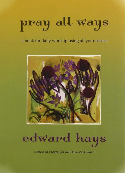 PRAY ALL WAYS