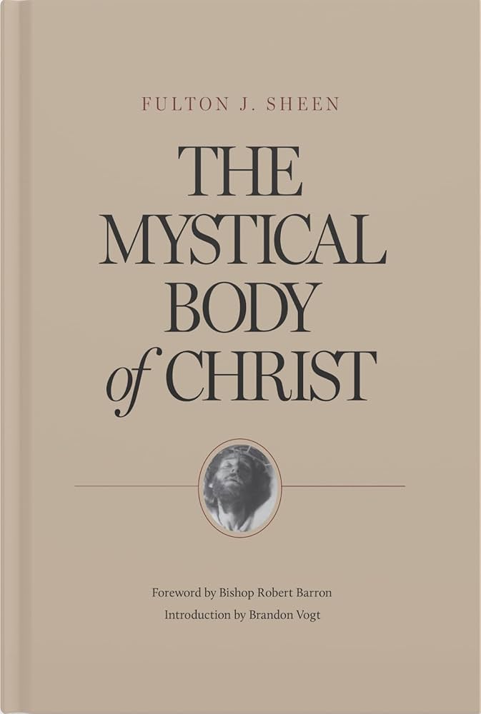 THE MYSTICAL BODY OF CHRIST