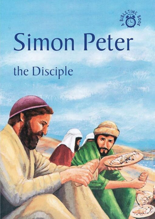 BIBLETIME SIMON PETER THE DISCIPLE