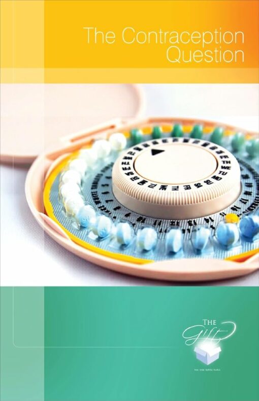 THE CONTRACEPTION QUESTION