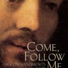 COME, FOLLOW ME