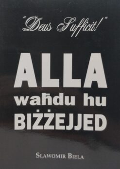 ALLA WAHDU HU BIZZEJJED