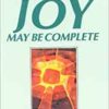 THAT YOUR JOY MAY BE COMPLETE