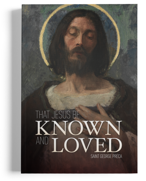 THAT JESUS BE LOVED AND KNOWN