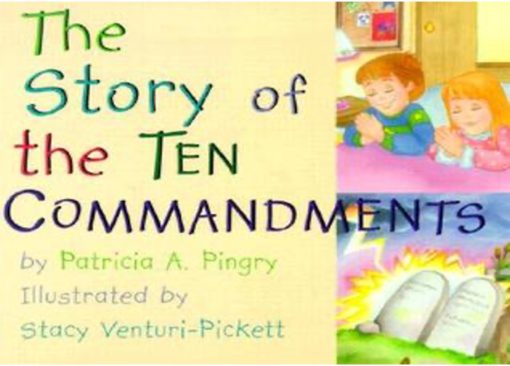 THE STORY OF THE COMANDMENTS