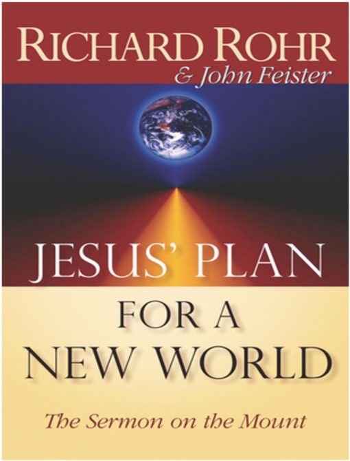 JESUS' PLAN FOR A NEW WORLD