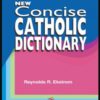 THE NEW CONCISE CATHOLIC DICTIONARY