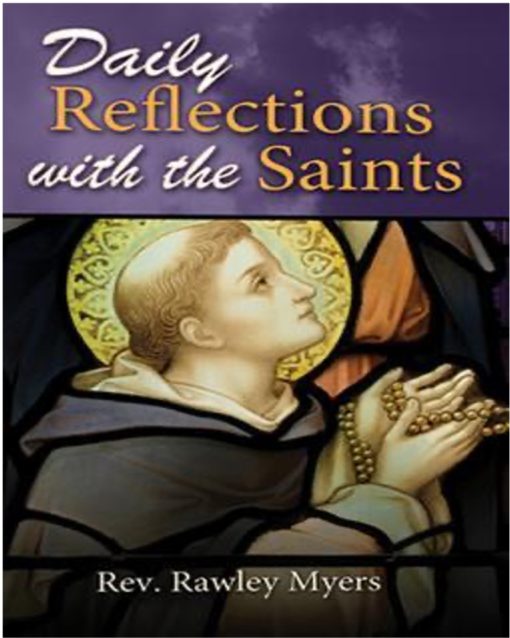 DAILY REFLECTIONS WITH THE SAINTS