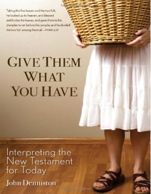 GIVE THEM WHAT YOU HAVE