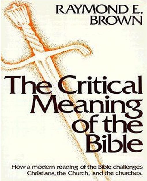 THE CRITICAL MEANING OF THE BIBLE
