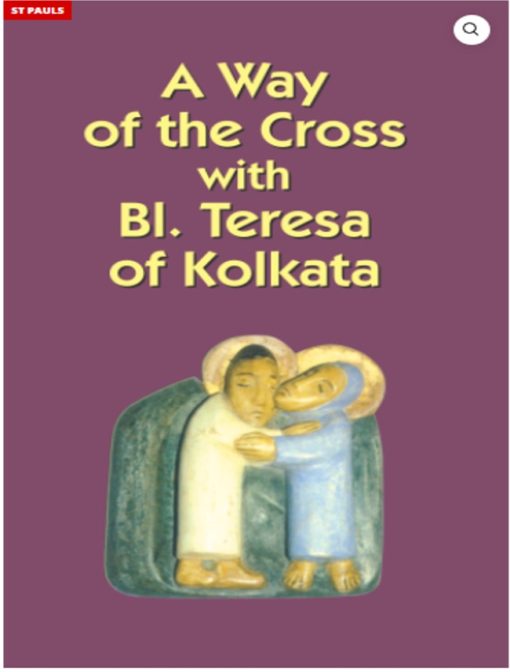 A WAY OF THE CROSS WITH BL. TERESA