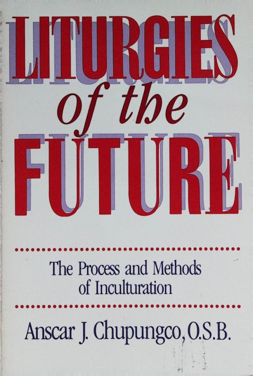 LITURGIES OF THE FUTURE