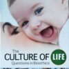 THE CULTURE OF LIFE