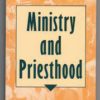 MINISTRY AND PRIESTHOOD