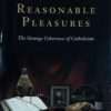 REASONABLE PLEASURES