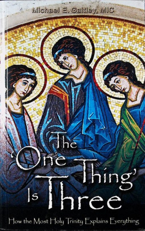 THE ONE THING IS THREE