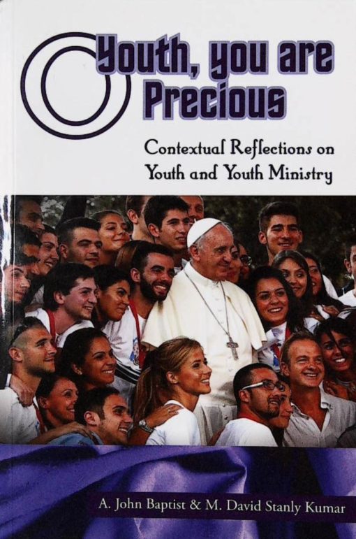 YOUTH, YOU ARE PRECIOUS-YOUTH MINISTRY
