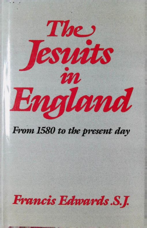 THE JESUITS IN ENGLAND