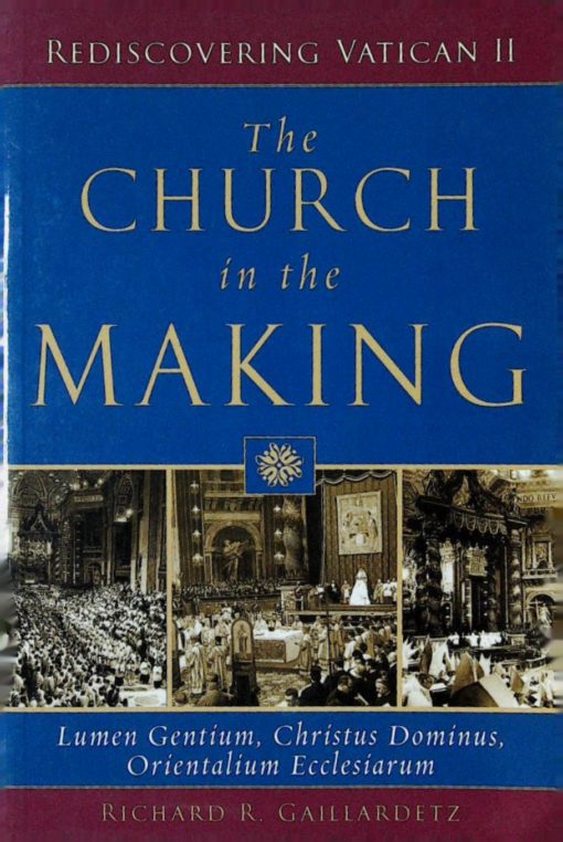 THE CHURCH IN THE MAKING