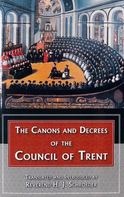 THE CANONS & DECREES OF THE COUNCI TRENT