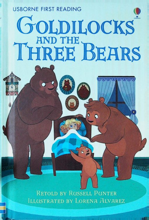 GOLDILOCKS AND THE THREE BEARS