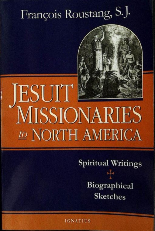 JESUIT MISSIONARIES TO NORTH AMERICA