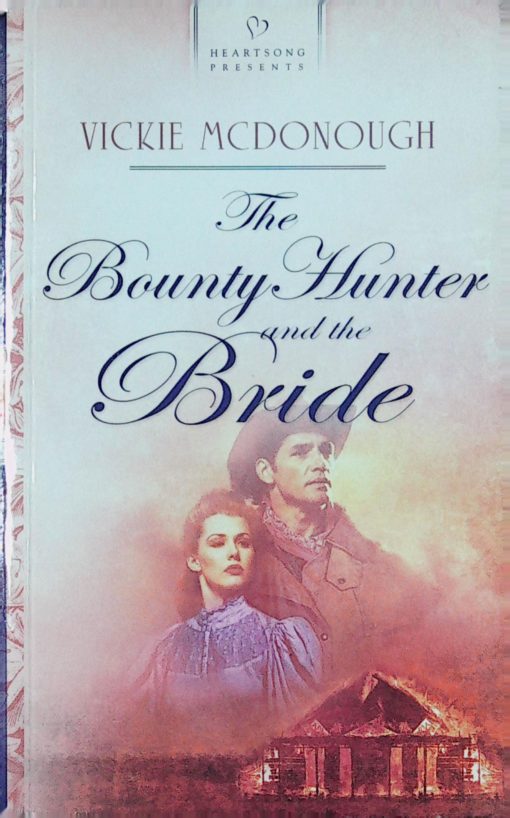 THE BOUNTY HUNTER AND THE BRIDE
