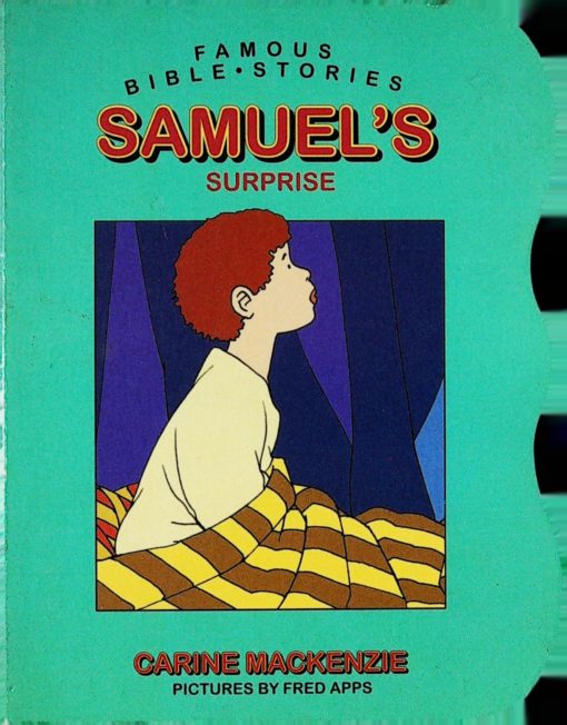 FAMOUS BIBLE STORIES SAMUEL'S SURPRISE