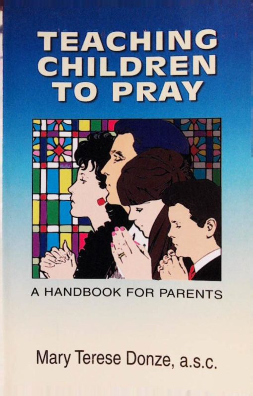 TEACHING CHILDREN TO PRAY