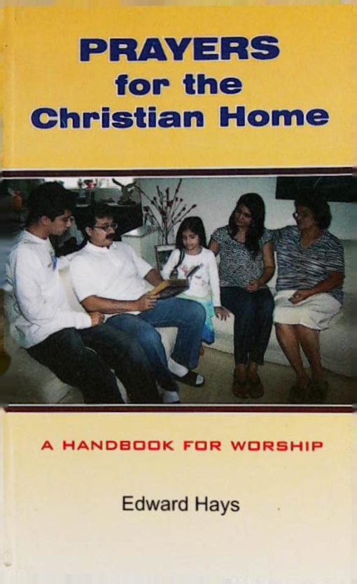 PRAYERS FOR THE CHRISTIAN HOME