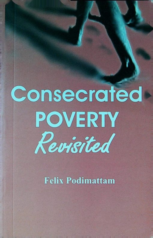 CONSECRATED POVERTY REVISITED