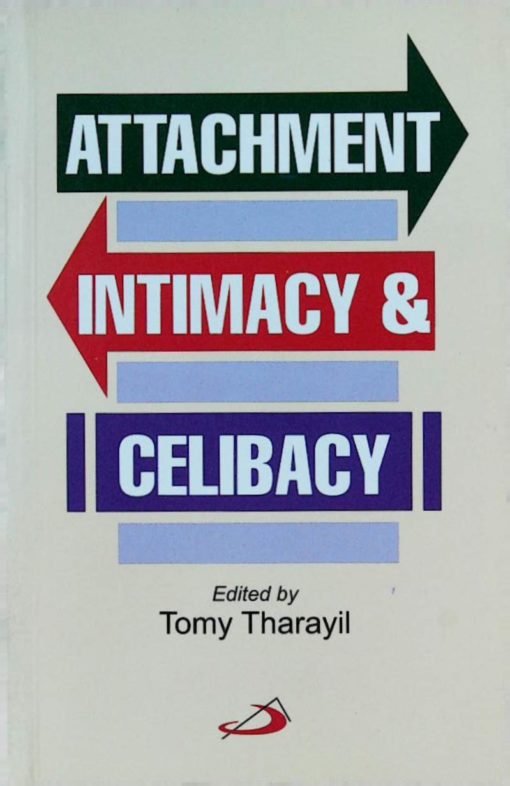 ATTACHMNET INTIMACY & CELIBACY