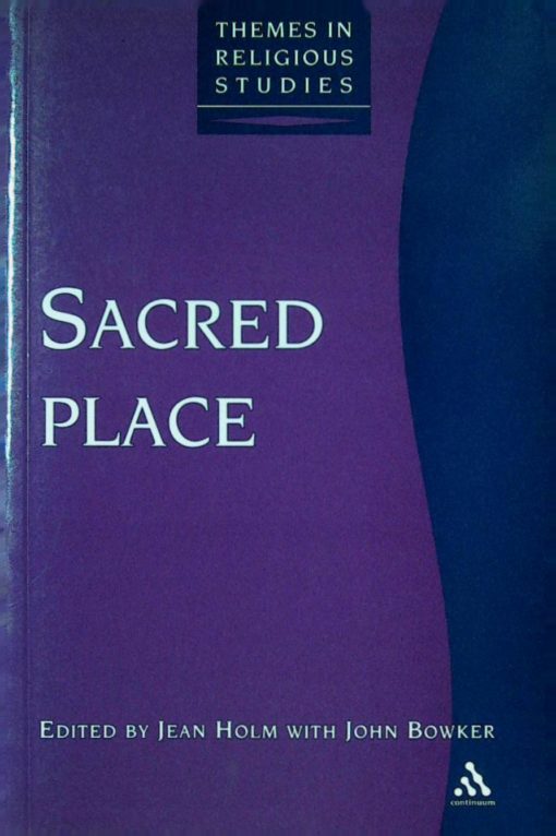 SACRED PLACE   THEMES IN RELIGIOUS