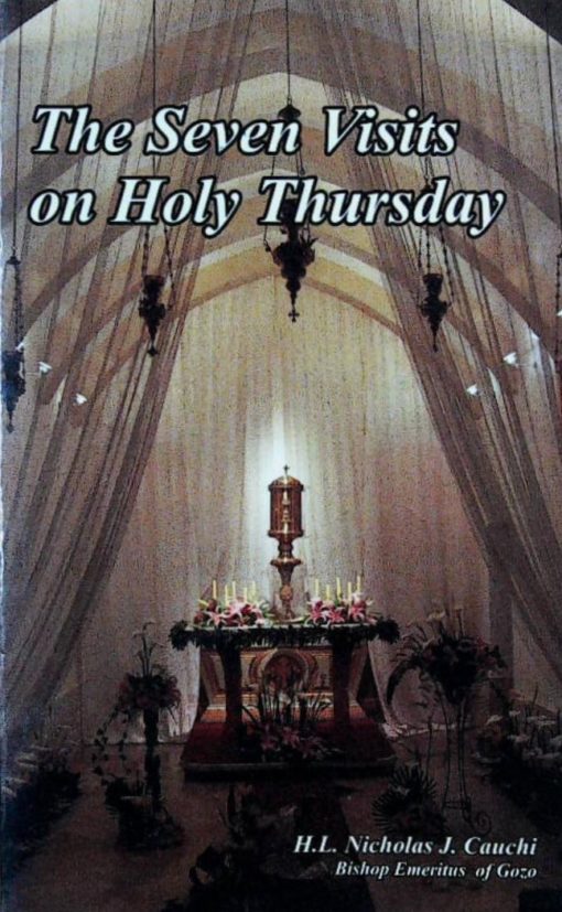 THE SEVEN VISITS ON HOLY THURSDAY
