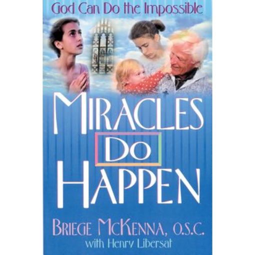 MIRACLES DO HAPPEN