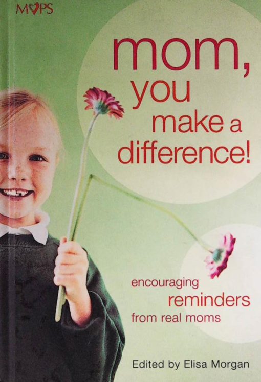 MOM YOU MAKE A DIFFERENCE!