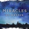 MIRACLES DO HAPPEN